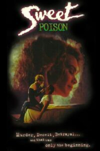 Sweet Poison – Doce Veneno