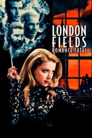London Fields: Romance Fatal