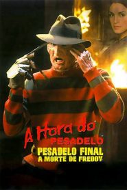 A Hora do Pesadelo 6: Pesadelo Final – A Morte de Freddy