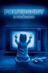 Poltergeist – O Fenômeno 1982