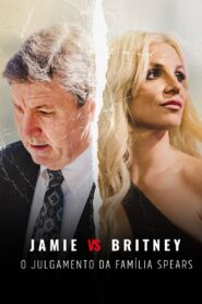 Jamie Vs Britney: O Julgamento da Família Spears