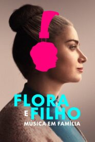 Flora e Filho: Música em Família